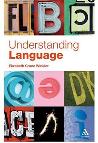 Understanding Language: A Basic Course In Linguistics