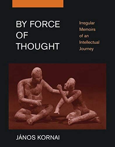 By Force Of Thought: Irregular Memoirs Of An Intellectual Journey