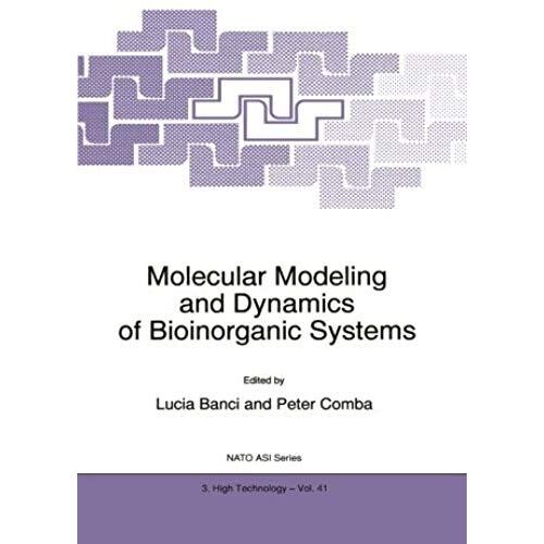 Molecular Modeling And Dynamics Of Bioinorganic Systems
