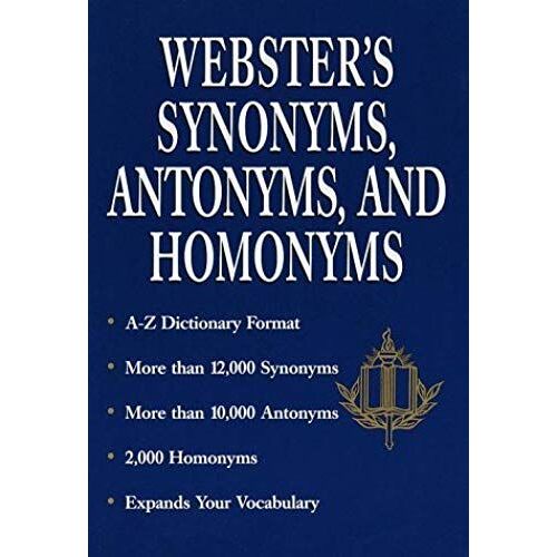 Webster's Synonyms, Antonyms, And Homonyms