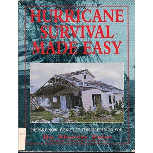 Hurricane Survival Made Easy: A Guide For Hurricane Preparedness