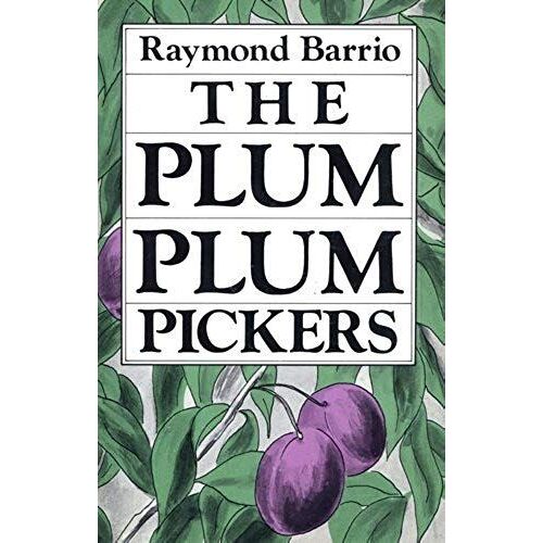 The Plum Plum Pickers (Clasicos Chicanos =)