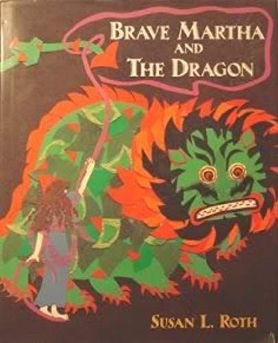 Brave Martha And The Dragon: A Tale Of Provence