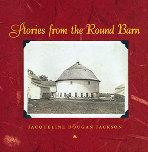 Stories From The Round Barn