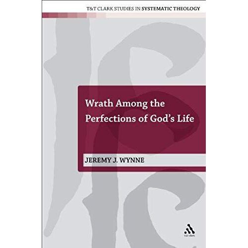 Wrath Among The Perfections Of God's Life