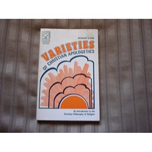 Varieties Of Christian Apologetics / Bernard Ramm (Twin Brooks Series)