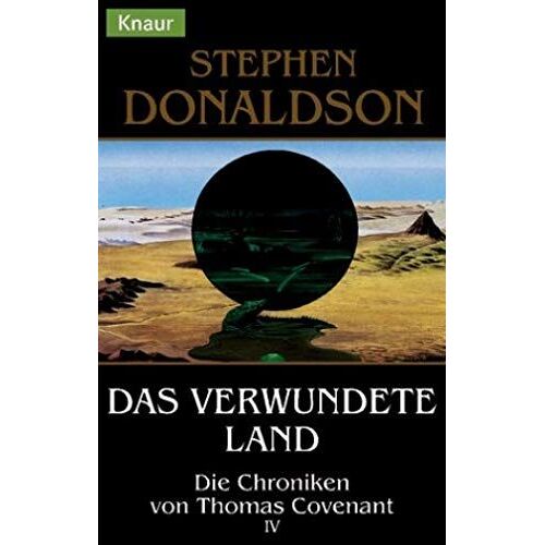 Die Chroniken Von Thomas Covenant 4. Das Verwundete Land.