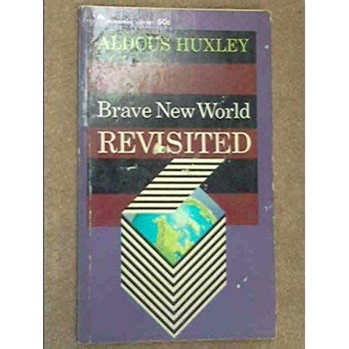 Brave New World Revisited