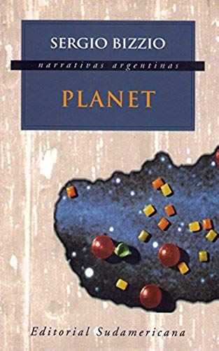 Planet (Narrativas Argentinas) (Spanish Edition)