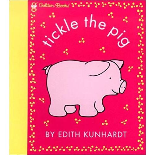Tickle The Pig (Pat The Bunny) (Touch-And-Feel)