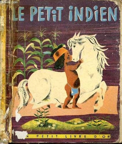 Le Petit Indien - Un Petit Livre D Or N°80