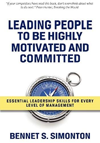 Leading People To Be Highly Motivated And Committed