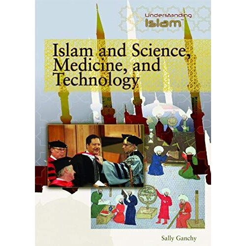 Islam And Science, Medicine, And Technology