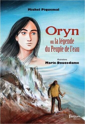Oryn Ou La Légende Du Peuple De L'eau