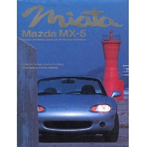 Miata, Mazda Mx-5: Mazda's Affordable Sports Car For The New Millennium