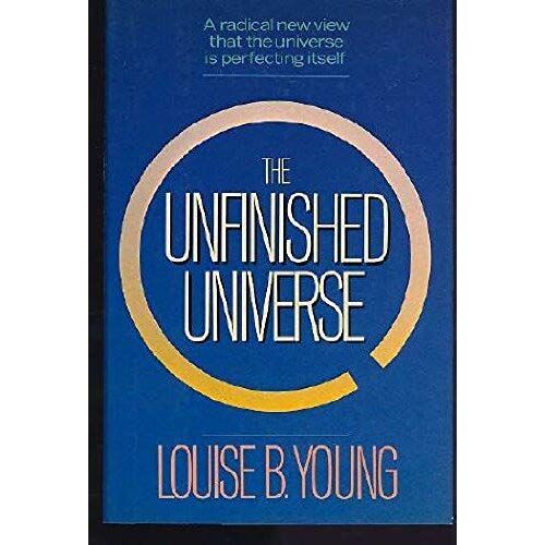The Unfinished Universe