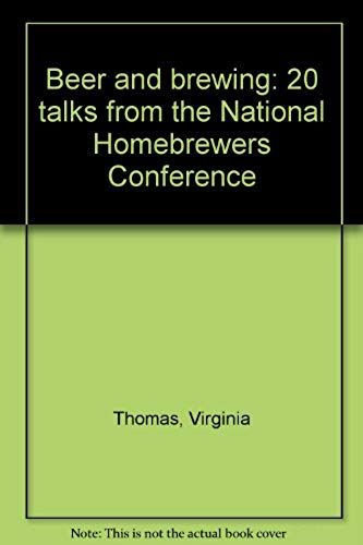 Beer And Brewing: 20 Talks From The National Homebrewers Conference