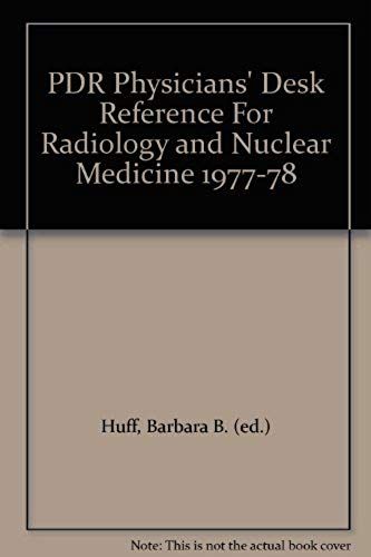 Pdr Physicians' Desk Reference For Radiology And Nuclear Medicine 1977-78