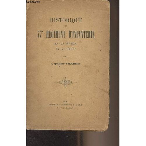 Historique Du 77e Régiment D Infanterie, Ex-La Marck - Ex-2e Léger (1901)