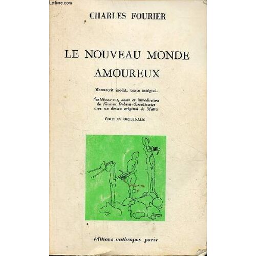 Le Nouveau Monde Amoureux - Manuscrit Inédit, Texte Intégral.