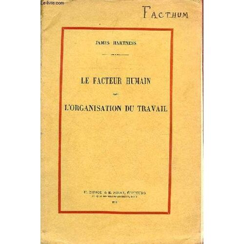 Le Facteur Humain Dans L Organisation Du Travail.