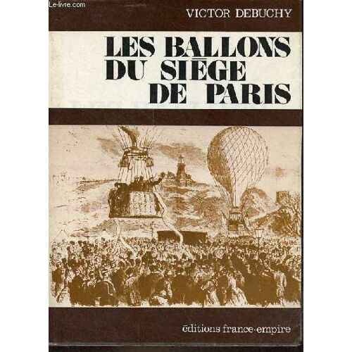 Les Ballons Du Siège De Paris.
