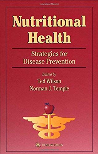 Nutritional Health: Strategies For Disease Prevention
