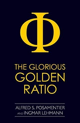 Alfred S. Posamentier,Ingmar Lehmann'sthe Glorious Golden Ratio [Hardcover]2011
