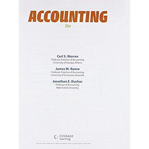 Bundle: Accounting, Loose-Leaf Version, 26th + Cengagenowv2, 2 Term Printed Access Card