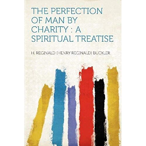 The Perfection Of Man By Charity