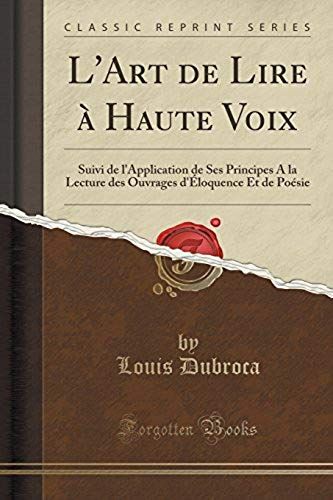 Dubroca, L: L'art De Lire À Haute Voix