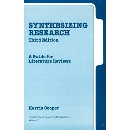 Synthesizing Research : A Guide For Literature Reviews Applied Social Research Methods