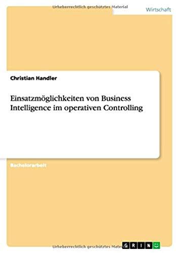 Einsatzmöglichkeiten Von Business Intelligence Im Operativen Controlling