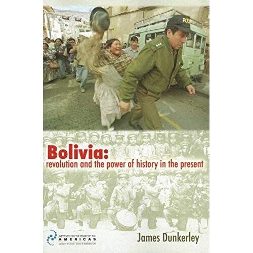Bolivia: Revolution And The Power Of History In The Present
