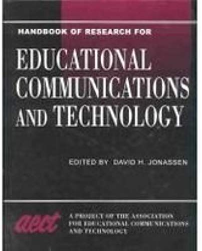 Handbook Of Research For Educational Communications And Technology: A Project Of The Association For Educational Communications And Technology (Aect Series)