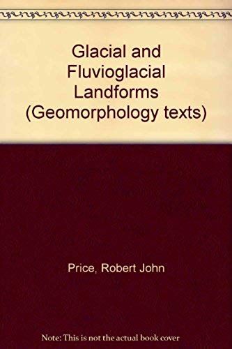 Glacial And Fluvioglacial Landforms