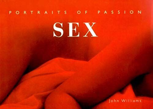 Sex: Portraits Of Passion