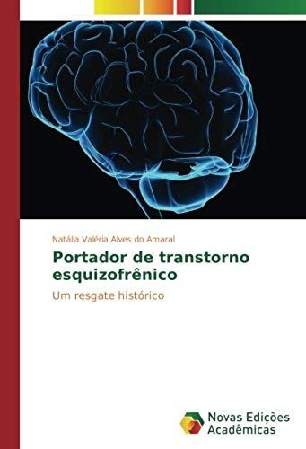 Portador De Transtorno Esquizofrênico