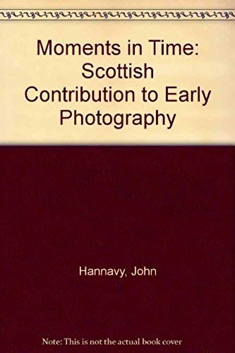 A Moment In Time: Scottish Contributions To Photography, 1840-1920