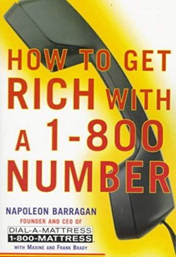 How To Get Rich With A 1-800 Number