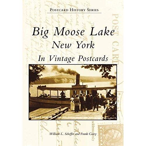 Big Moose Lake, New York In Vintage Postcards