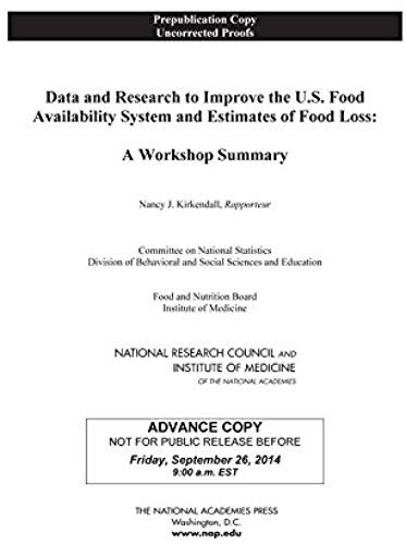Data And Research To Improve The U.S. Food Availability System And Estimates Of Food Loss