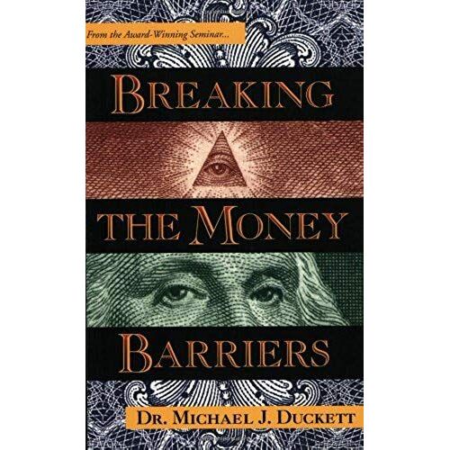 Breaking The Money Barriers