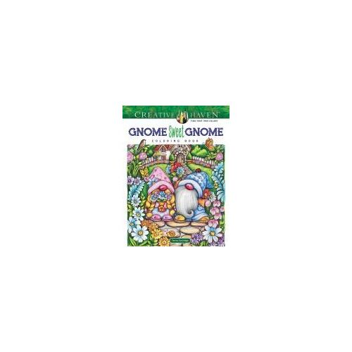 Creative Haven Gnome Sweet Gnome Coloring Book