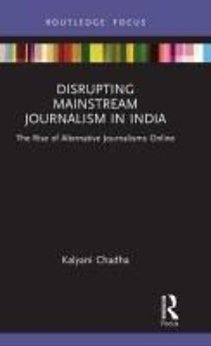 Disrupting Mainstream Journalism In India