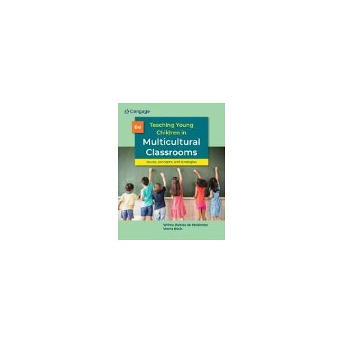 Teaching Young Children In Multicultural Classrooms: Issues, Concepts, And Strategies