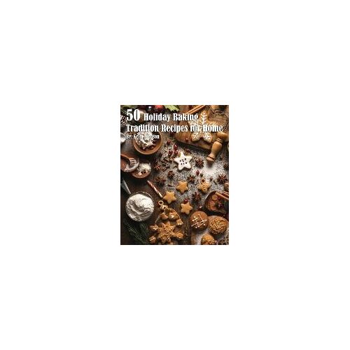 50 Holiday Baking Tradition Recipes For Home