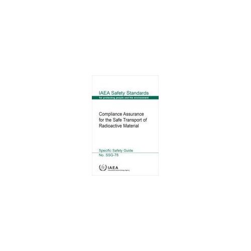 Compliance Assurance For The Safe Transport Of Radioactive Material