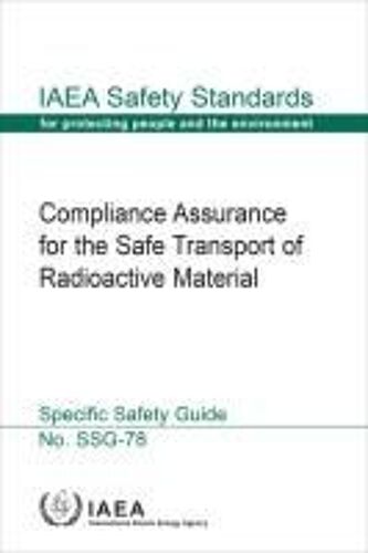 Compliance Assurance For The Safe Transport Of Radioactive Material