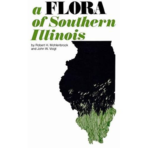 A Flora Of Southern Illinois